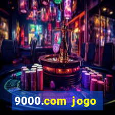 9000.com jogo cassino baixar